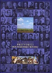 Pretvorili dolnozemskú rovinu