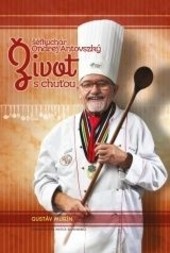 Ondrej Antovszký - Život s chuťou Ondrej Antovszký - Život s chuťou