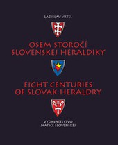 Osem storočí slovenskej heraldiky 3.revidované a doplnené vydanie