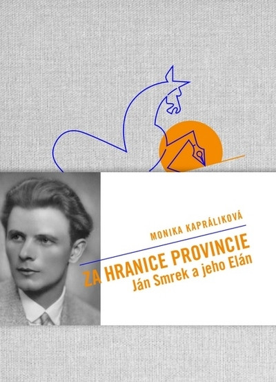 Za hranice provincie - Ján Smrek a jeho e/Elán