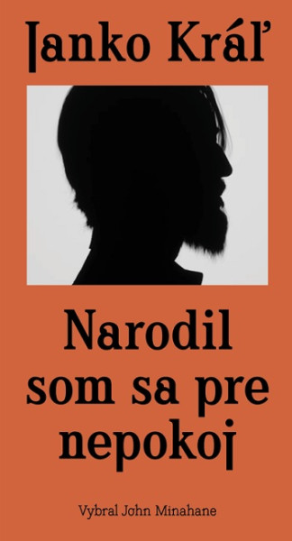 Narodil som sa pre nepokoj