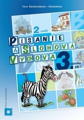 Písanie a slohová výchova 3. ročník ZŠ - 2. zošit