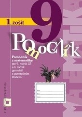 Pomocník z matematiky 9 - 1. zošit