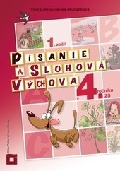 Písanie a slohová výchova pre 4. ročník ZŠ - 1. zošit Písanie a slohová výchova pre 4. ročník ZŠ - 1. zošit