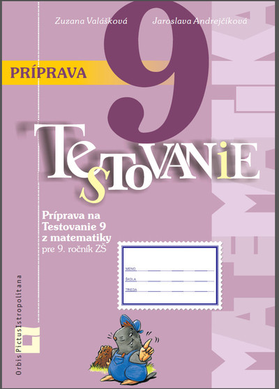 Príprava na Testovanie 9 - matematika