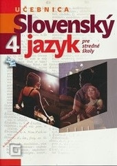 Slovenský jazyk 4 - Učebnica pre stredné školy