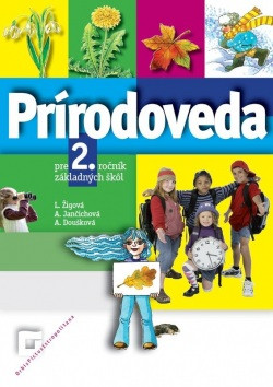 Prírodoveda 2 pre 2. ročník základných škôl - pracovný zošit Prírodoveda 2 pre 2. ročník základných škôl - pracovný zošit