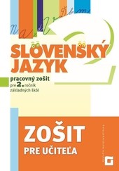 Slovenský jazyk pre 2. ročník ZŠ - Zošit pre učiteľa Slovenský jazyk pre 2. ročník ZŠ - Zošit pre učiteľa