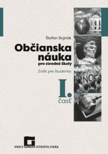 Občianska náuka pre stredné školy 1. časť - Zošit pre študenta