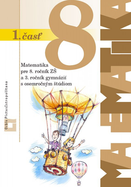 Matematika 8 – 1. časť Matematika 8 – 1. časť