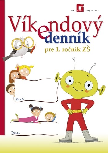 Víkendový denník pre 1. ročník ZŠ Víkendový denník pre 1. ročník ZŠ