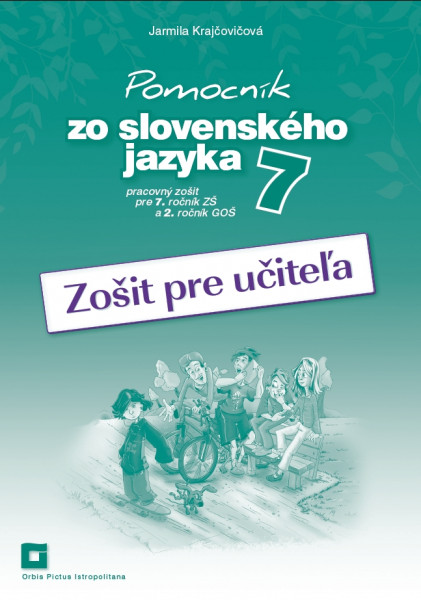 Pomocník zo slovenského jazyka 7 - Zošit pre učiteľa