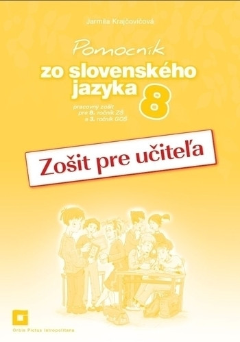 Pomocník zo slovenského jazyka 8 - Zošit pre učiteľa