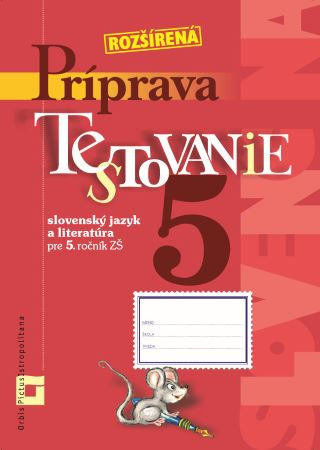 Príprava na Testovanie 5 – slovenský jazyk a literatúra