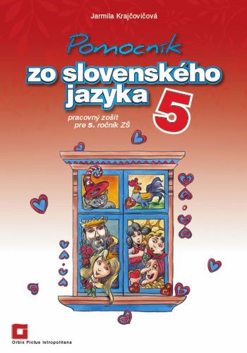 Pomocník zo slovenského jazyka 5 Pomocník zo slovenského jazyka 5