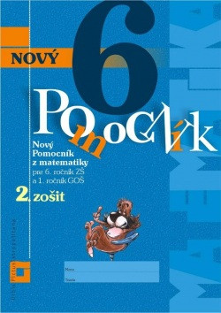 Nový pomocník z matematiky 6 - 2. časť pracovná učebnica
