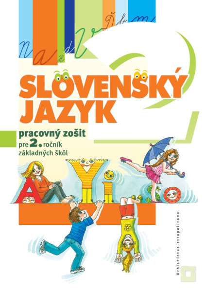 Slovenský jazyk pre 2. ročník základných škôl - Pracovný zošit
