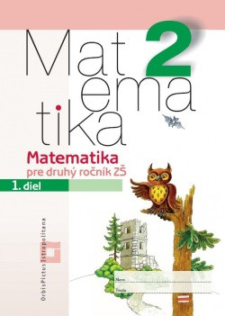 Matematika 2 - Pracovný zošit pre 2. ročník ZŠ - 1. diel