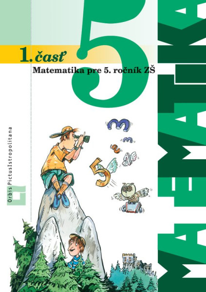Matematika 5 - 1. časť (učebnica) Matematika 5 - 1. časť (učebnica)