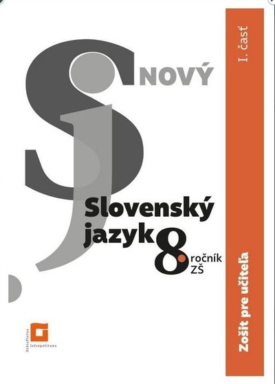 ZPU - Nový Slovenský jazyk 8. roč. a 3. ročník GOŠ - 1. časť