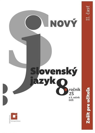 ZPU - Nový Slovenský jazyk 8. roč. a 3. ročník GOŠ - 2. časť