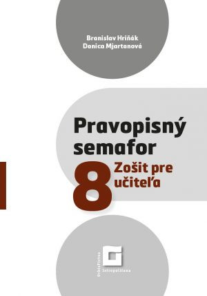 Pravopisný semafor 8 - Zošit pre učiteľa