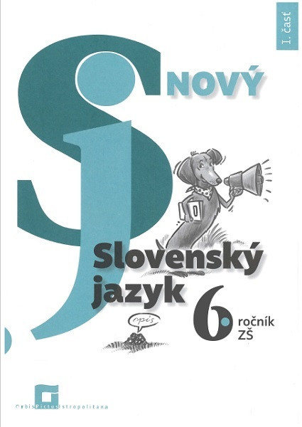 Nový Slovenský jazyk 6. ročník ZŠ - I. časť