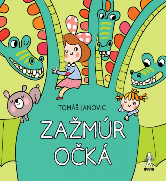 Zažmúr očká Zažmúr očká