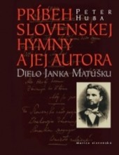 Príbeh slovenskej hymny a jej autora Príbeh slovenskej hymny a jej autora