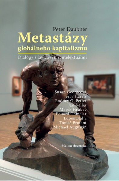 Metastázy globálneho kapitalizmu Metastázy globálneho kapitalizmu