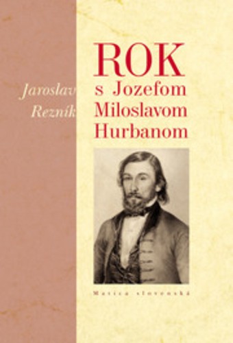 Rok s Jozefom Miloslavom Hurbanom Rok s Jozefom Miloslavom Hurbanom
