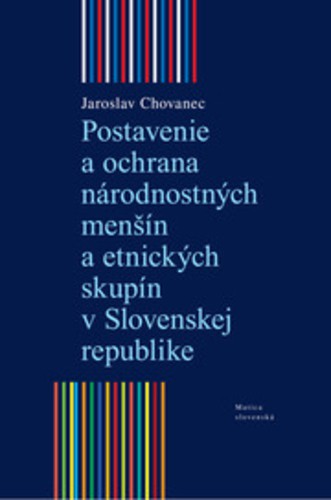 Postavenie a ochrana národnostných menšín a etnických skupín v Slovenskej republike