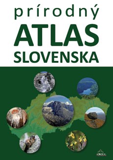 Prírodný atlas Slovenska (2. vydanie)