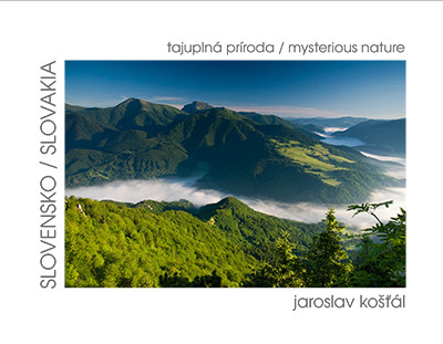 Slovensko - tajuplná príroda Slovensko - tajuplná príroda