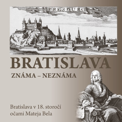 Bratislava známa  neznáma