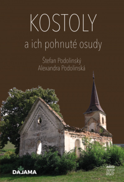 Kostoly a ich pohnuté osudy Kostoly a ich pohnuté osudy