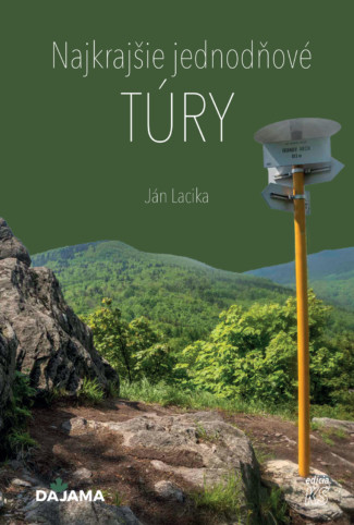 Najkrajšie jednodňové túry Najkrajšie jednodňové túry
