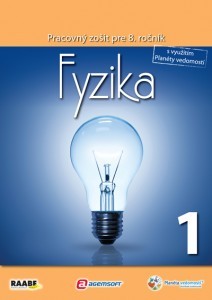 FYZIKA PRE 8. ROČNÍK 1. POLROK