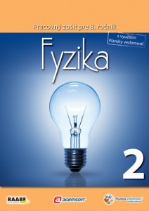 FYZIKA PRE 8. ROČNÍK 2. POLROK