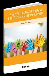 Štátny vzdelávací program pre predprimárne vzdelávanie v materských školách Štátny vzdelávací program pre predprimárne vzdelávanie v materských školách