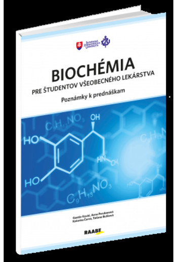 Biochémia pre študentov všeobecného lekárstva - poznámky k prednáškam Biochémia pre študentov všeobecného lekárstva - poznámky k prednáškam