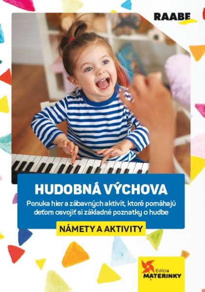 HUDOBNÁ VÝCHOVA – NÁMETY A AKTIVITY HUDOBNÁ VÝCHOVA – NÁMETY A AKTIVITY