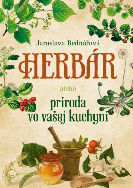 Herbár alebo príroda vo vašej kuchyni