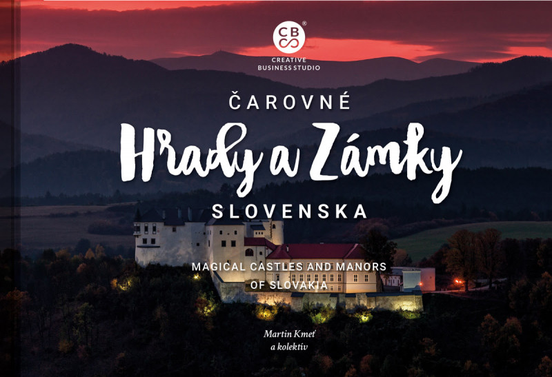 Čarovné hrady a zámky Slovenska Čarovné hrady a zámky Slovenska