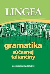 Gramatika súčasnej taliančiny Gramatika súčasnej taliančiny