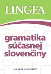 Gramatika súčasnej slovenčiny, 2.vydanie Gramatika súčasnej slovenčiny, 2.vydanie
