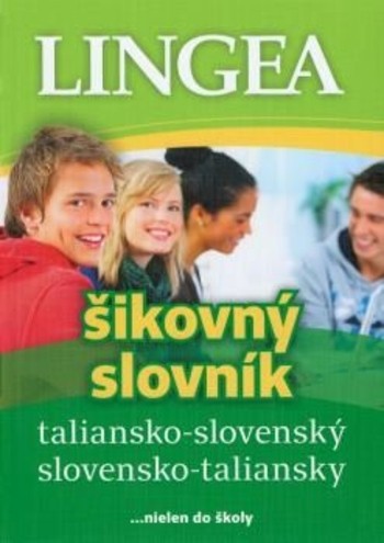 Taliansko-slovenský, slovensko-taliansky šikovný slovník, 2. vydanie Taliansko-slovenský, slovensko-taliansky šikovný slovník, 2. vydanie