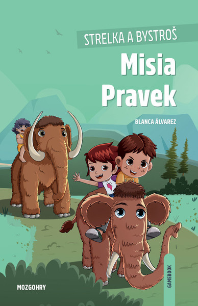 Strelka a Bystroš: Misia Pravek