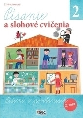 Písanie a slohové cvičenia pre 2. ročník ZŠ – 2. zošit