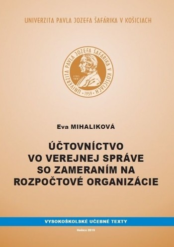 Účtovníctvo vo verejnej správe so zameraním na rozpočtové organizácie Účtovníctvo vo verejnej správe so zameraním na rozpočtové organizácie